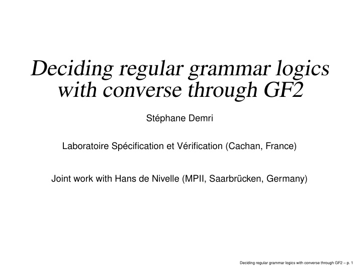 deciding regular grammar logics with converse through gf2
