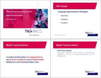 DSL Design  Language Implementation Strategies  g  g  p  g  Generic Language Technology 2IS15  g  g