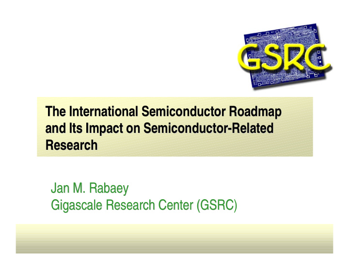 the international semiconductor roadmap the international