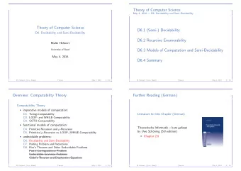 Theory of Computer Science  May 4, 2016  D6. Decidability and Semi-Decidability  Theory of