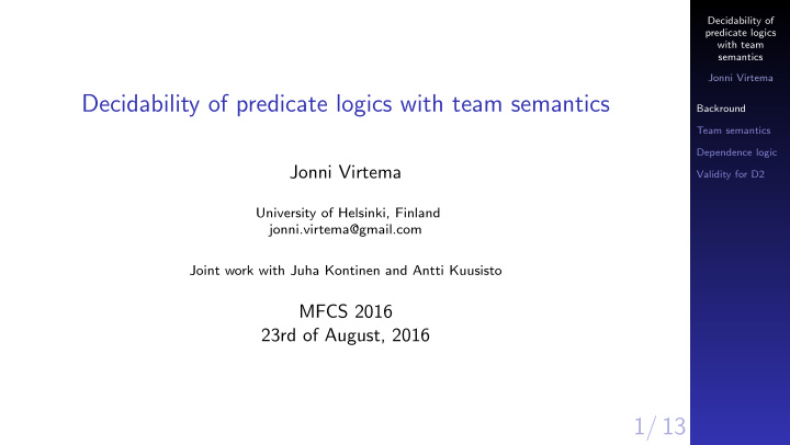 decidability of predicate logics with team semantics