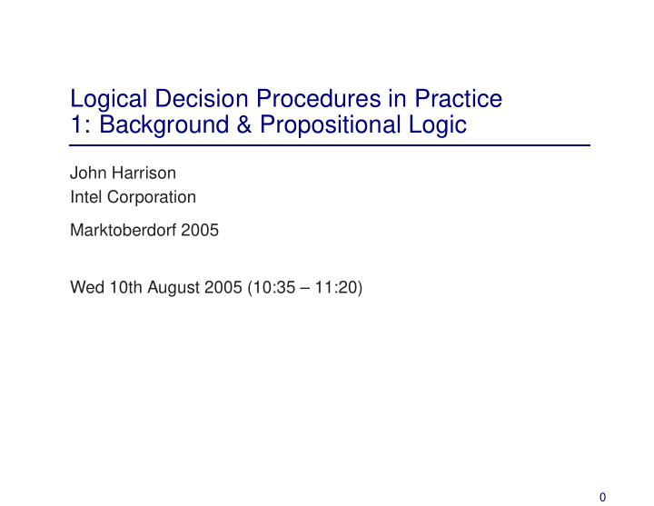 logical decision procedures in practice 1 background