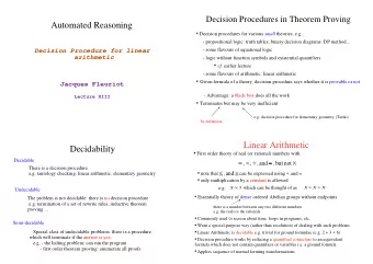 Automated Reasoning Decision procedures for various small theories, e.g.,  - propositional logic: