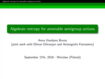Algebraic entropy for amenable semigroup actions  Anna Giordano Bruno  (joint work with Dikran