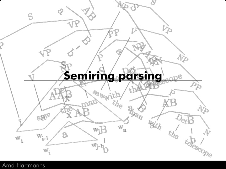 semiring parsing