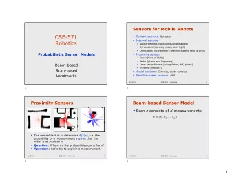 CSE-571  Contact sensors: Bumpers  Internal sensors  Robotics   Accelerometers