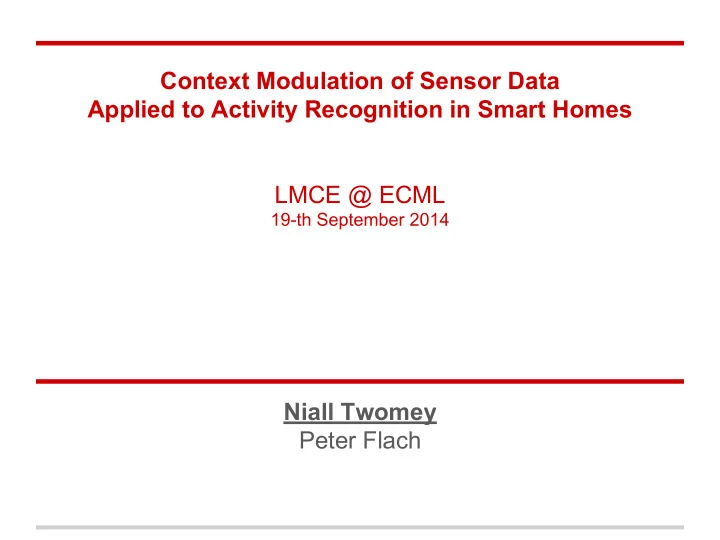 context modulation of sensor data applied to activity