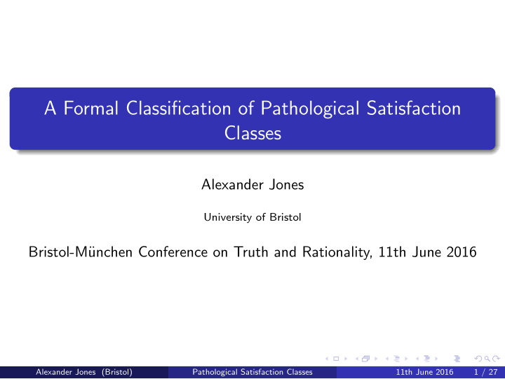 a formal classification of pathological satisfaction