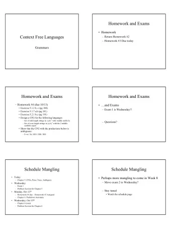 Homework and Exams   Homework  Context Free Languages   Return Homework #2   Homework #3