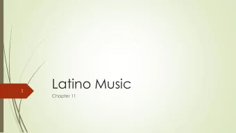 Latino Music  1  Chapter 11  Tito Puente Biographical Notes  2  Early Life  Born in the barrio