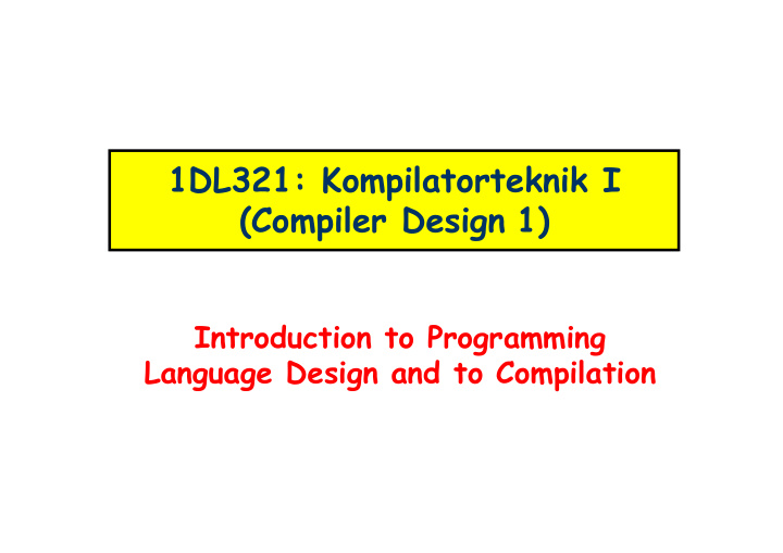 1dl321 kompilatorteknik i compiler design 1