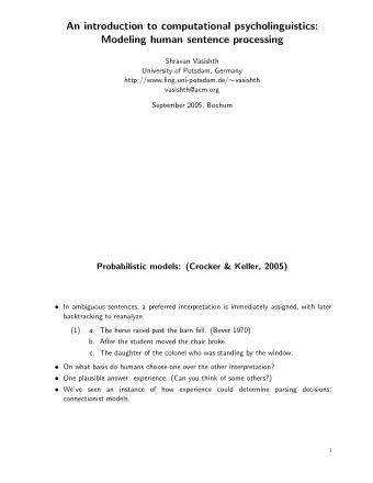 An introduction to computational psycholinguistics:  Modeling human sentence processing  Shravan