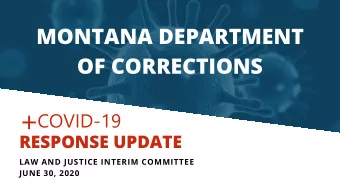 SENTINEL TESTING,  RESULTS TO DATE  TOTAL NUMBERS:  Inmates have been tested at the Butte