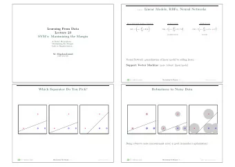 recap: Linear Models, RBFs, Neural Networks  Linear Model with Nonlinear Transform  Neural Network