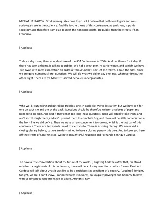 MICHAEL BURAWOY: Good evening. Welcome to you all. I believe that both sociologists and non-