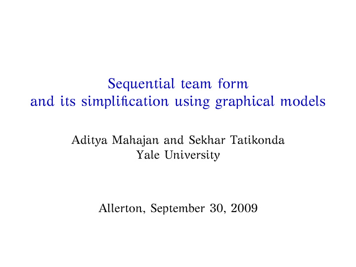 sequential team form and its simplification using