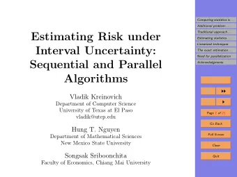 Estimating Risk under  Estimating statistics . . .  Linearized techniques  Interval Uncertainty:
