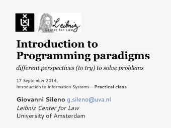 Introduction to  Programming paradigms  different perspectives (to try) to solve problems  17