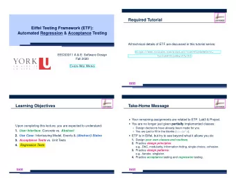 Required Tutorial  Eiffel Testing Framework (ETF):  Automated Regression &amp; Acceptance Testing
