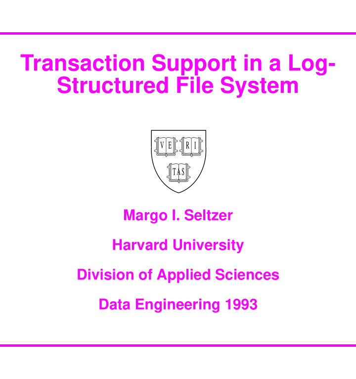 transaction support in a log structured file system