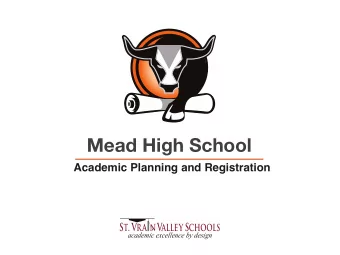 Mead High School  Academic Planning and Registration  Welcome to Mead High School  Academics,