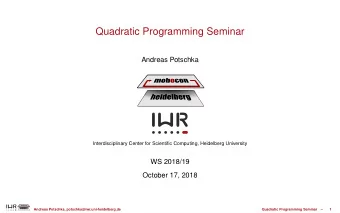 Quadratic Programming Seminar  Andreas Potschka  Interdisciplinary Center for Scientific Computing,