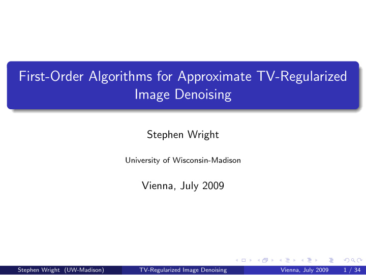 first order algorithms for approximate tv regularized