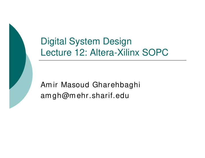 digital system design lecture 12 altera xilinx sopc