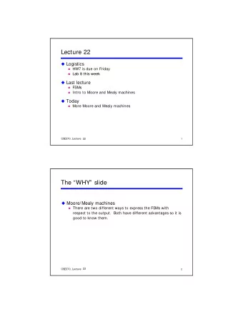 Lecture 22  Logistics  HW7 is due on Friday  Lab 8 this week  Lab 8 this week  Last