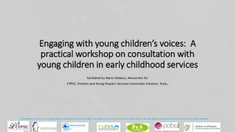 facilitated by Marie Gibbons, Researcher for CYPSC, Children and Young People's Services Committee