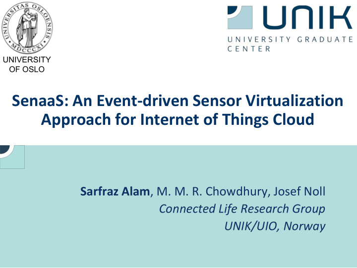 senaas an event driven sensor virtualization approach for