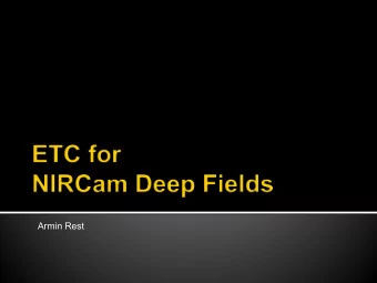 Armin Rest  NIRCam Deep field  overview  Sky Background  PSF  ETC example for NIRCam