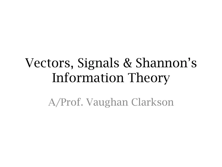 vectors signals shannon s information theory