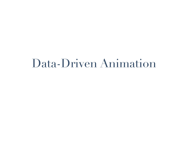 data driven animation full body animation skin