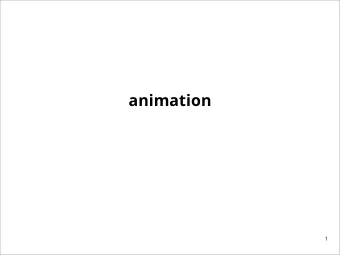 animation  1  animation  shape specification as a function of time  2  animation representation