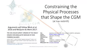 Constraining the  Physical Processes  that Shape the CGM  (at low redshift)  Arguments will follow