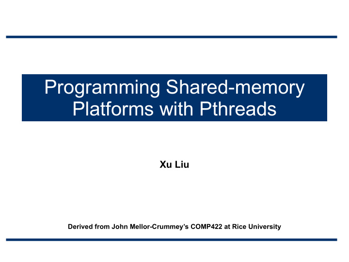 programming shared memory platforms with pthreads