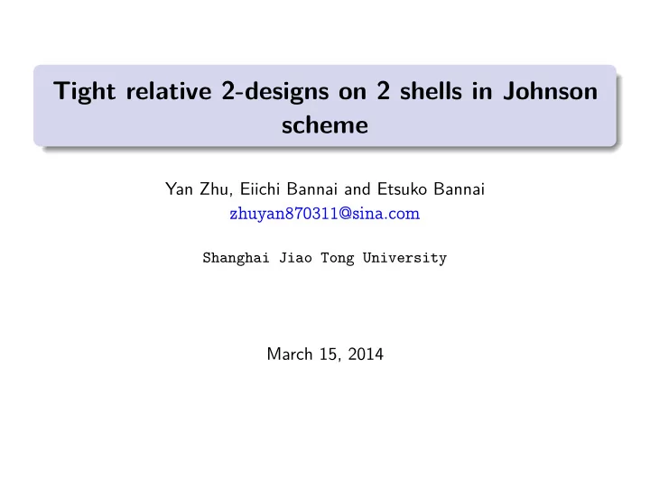 tight relative 2 designs on 2 shells in johnson scheme