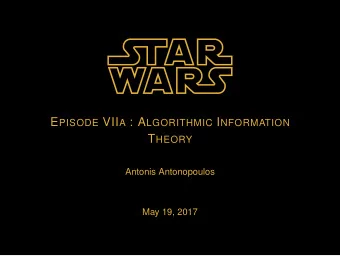 Structure vs Randomness  Measure the amount of information  Compression: find
