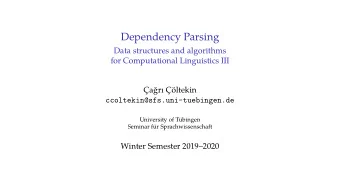 Dependency Parsing  Data structures and algorithms  for Computational Linguistics III  ar