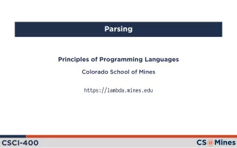 Parsing  Principles of Programming Languages  Colorado School of Mines  https://lambda.mines.edu
