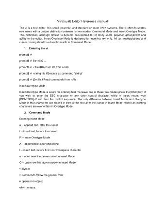 VI(Visual) Editor Reference manual  The vi is a text editor. It is small, powerful, and standard on