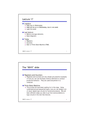Lecture 17  Logistics  HW5 due on Wednesday  HW6 will be out on Wednesday due in one week