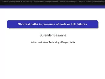 Surender Baswana  Indian Institute of Technology Kanpur, India  Shortest paths problem in static
