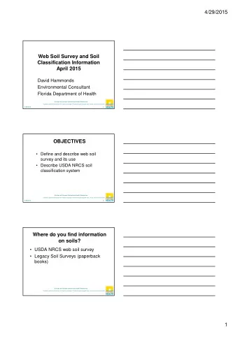 4/29/2015  Web Soil Survey and Soil  Classification Information  April 2015  David Hammonds