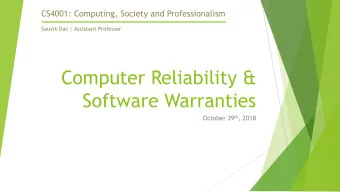 Computer Reliability &amp;  Software Warranties October 29 th , 2018  Computer mistakes cause real