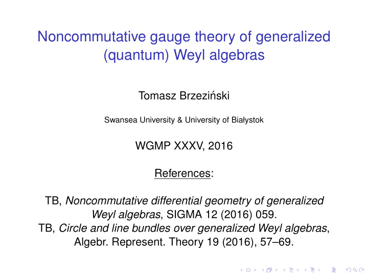 noncommutative gauge theory of generalized quantum weyl