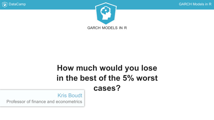 how much would you lose in the best of the 5 worst cases