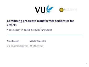 Combining predicate transformer semantics for  efgects  A case study in parsing regular languages