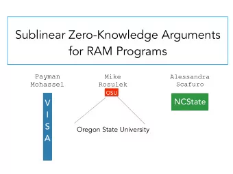 Sublinear Zero-Knowledge Arguments  for RAM Programs  Payman  Mike  Alessandra  Mohassel  Scafuro